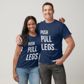 T-SHIRT PUSH PULL LEGS (Unisexe)