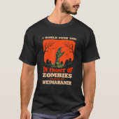 T-shirt Push You In Zombies To Save My Weimaraner Dog (Devant)