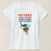 T-shirt Putters: Where the Fork Swings Harder than the Dri (Design devant)