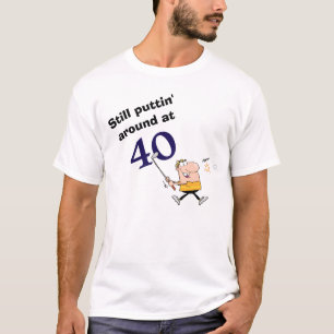 T-shirt Puttin' Autour De L'Âge 40 Golf