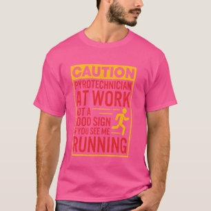T-shirt Pyrotechnicien Funny Chemise Humoristique Pyro Tec