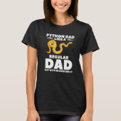 T-shirt Python Dad Like A Regular Dad But With Bigger Ball (Devant)