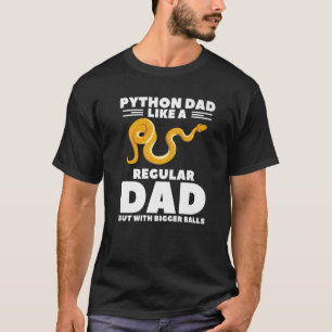 T-shirt Python Papa Comme Un Papa Régulier Mais Avec Un Ba