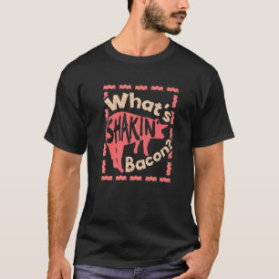 T-shirt Qu´est-ce que Shake Bacon Fumer Cochon Jambon non