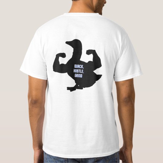 T-shirt Quack, Hustle, Grind (Dos)