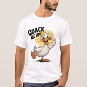 T-shirt Quack Me Up Funny Duck Design (Devant)