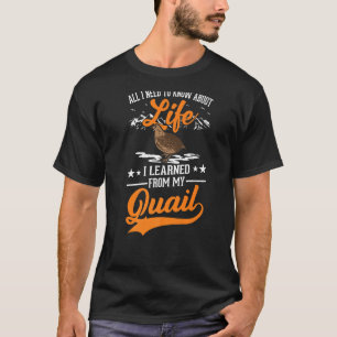 T-shirt Quail Quail Breeder Quail Farmer