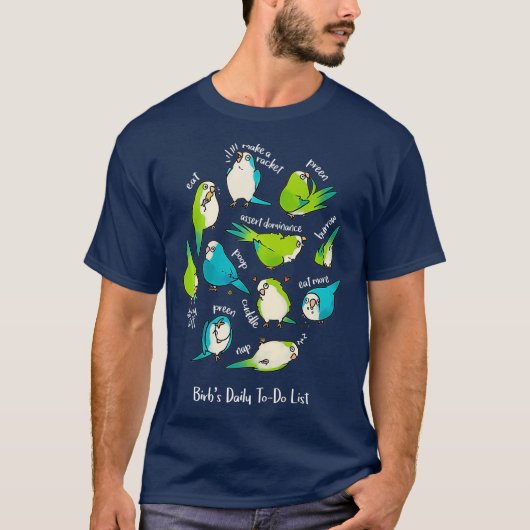 T-shirt Quaker Parrot Birbs Daily To Do List (Devant)