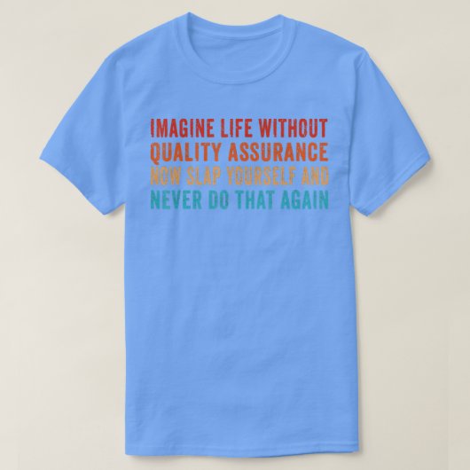 T-shirt Qualité Assurance Funny Qualité Assurance Supervis (Design devant)