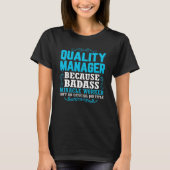 T-shirt Quality Manager, Funny Quality Manager Qoute (Devant)