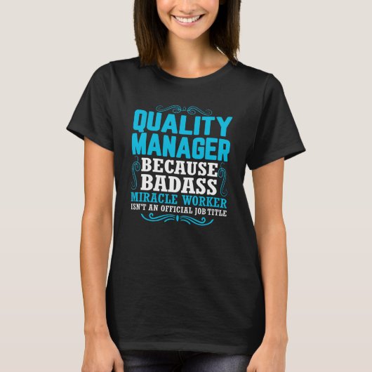 T-shirt Quality Manager, Funny Quality Manager Qoute (Devant)