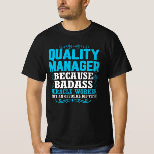 T-shirt Quality Manager, Funny Quality Manager Qoute
