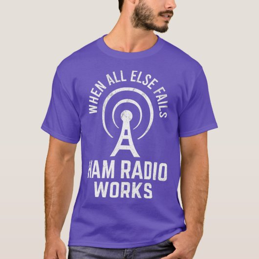 T-shirt Quand All Other échoue Ham Radio Works Morse Code (Devant)