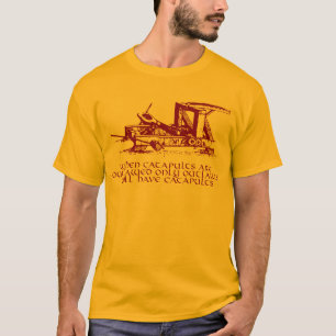 T-shirt Quand des catapultes sont proscrites