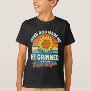 T-shirt Quand Dieu m'a fait Il a souri Et a dit Drôle Chri