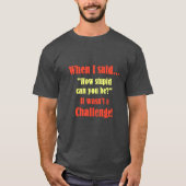 T-shirt quand j'ai dit... (Devant)
