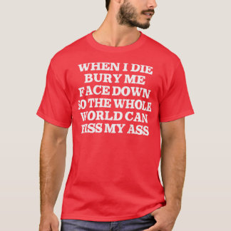 T-shirt Quand J'Ai Mort Bury Me Faire Face À Nihilist Humo