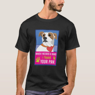 T-shirt quand j'avais besoin d'une main, j'ai trouvé votre