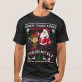 T-shirt Quand je me pense à vous touchez mon Elf (Devant)