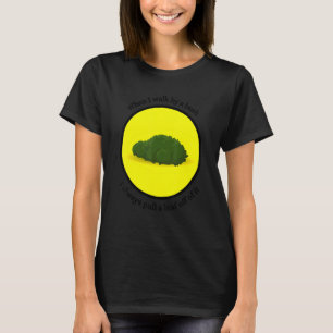T-shirt Quand je passe devant un Bush, je tire toujours un
