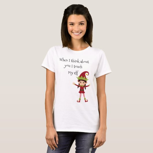 T-shirt Quand je pense à toi, je touche ma femme Elf (Devant entier)