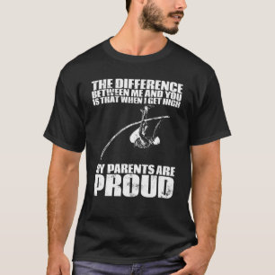 T-shirt Quand Je Suis Debout, Mes Parents Sont Fier Pole V