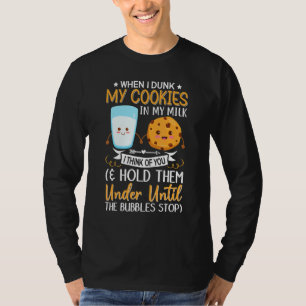 T-shirt Quand je trempe mes biscuits dans le lait, je pens