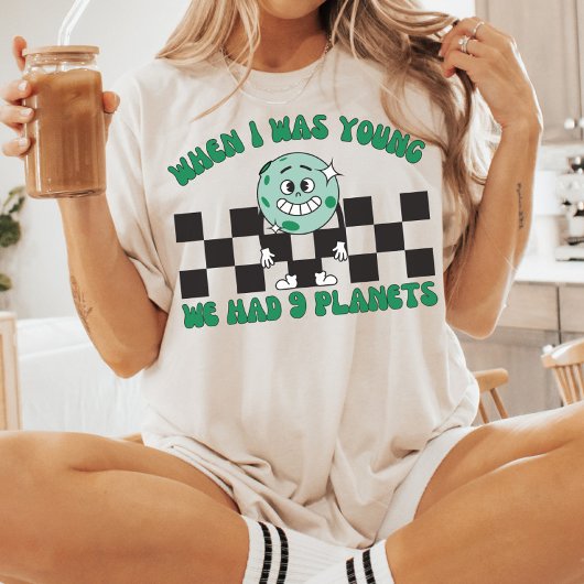 T-shirt Quand J'Étais Jeune, Nous Avions 9 Planètes, Pluto