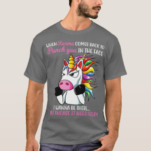 T-shirt Quand Karma Reviendra À Punch Unicorn Funny Unico