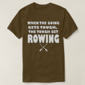 T-shirt Quand la course devient dure, le dur obtient Rowin (Design devant)