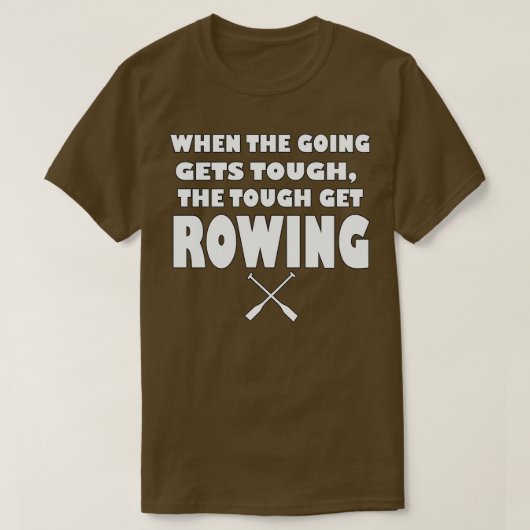 T-shirt Quand la course devient dure, le dur obtient Rowin (Design devant)