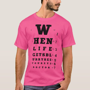 T-shirt Quand la vie devient flou Oeil docteur Snellen Gra