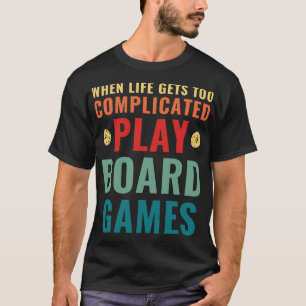 T-shirt Quand la vie devient trop compliqué Jouer jeux de 