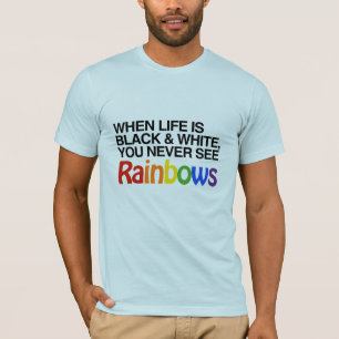T-shirt QUAND LA VIE EST EN NOIR ET BLANC -.png