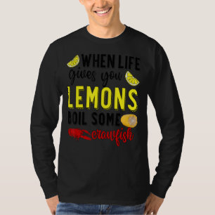 T-shirt Quand La Vie Vous Donne Des Citrons Faire Bouillir