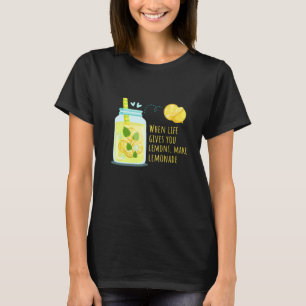 T-shirt Quand la vie vous donne des citrons faites de la l
