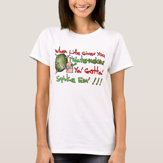 T-shirt Quand la vie vous donne des pastèques (Devant)