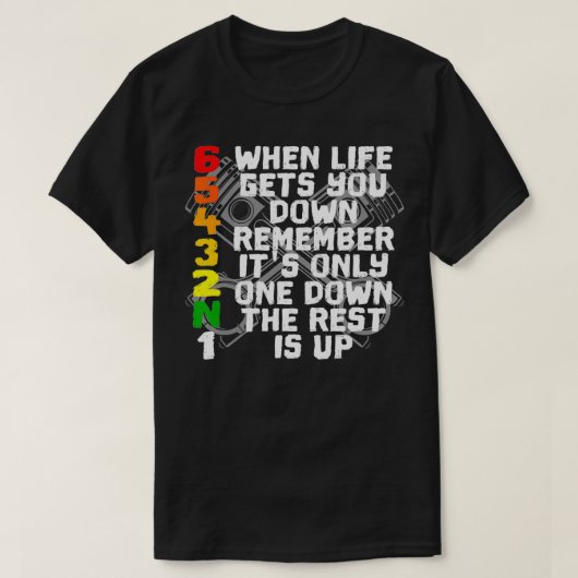 T-shirt Quand la vie vous fait tomber, rappelez-vous la mo (Design devant)