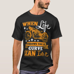 T-shirt Quand La Vie Vous Lance Une Courbe Vers
