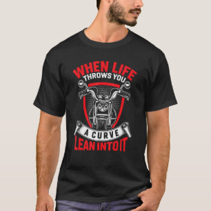 T-shirt Quand La Vie Vous Lance Une Courbe Vers Elle