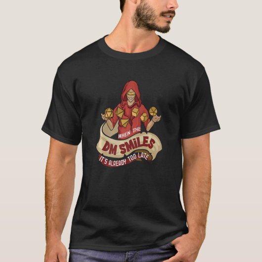 T-shirt Quand le DM sourit, il est déjà trop tard RPG Tabe (Devant)