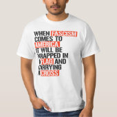 T-SHIRT QUAND LE FASCISME VIENT EN AMÉRIQUE (Devant)