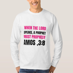 T-shirt quand le seigneur parle, un prophète doit prophéti