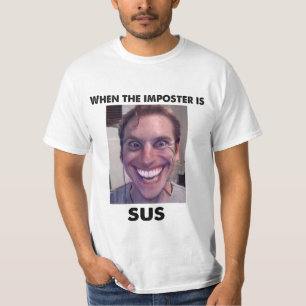 T-shirt Quand l'imposteur est sus ! Amogus Meme