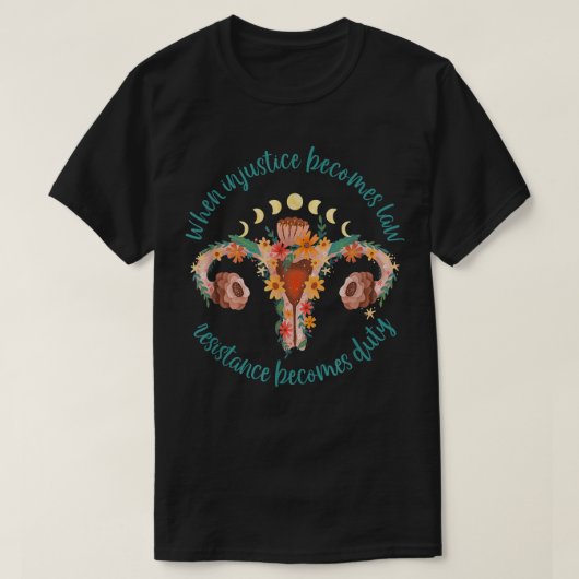 T-shirt Quand l'injustice devient loi, la résistance devie (Design devant)