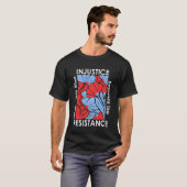 T-shirt Quand l'injustice devient loi la résistance devien (Devant entier)