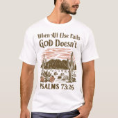 T-shirt Quand tout le reste échoue, Dieu ne le fait pas (Devant)