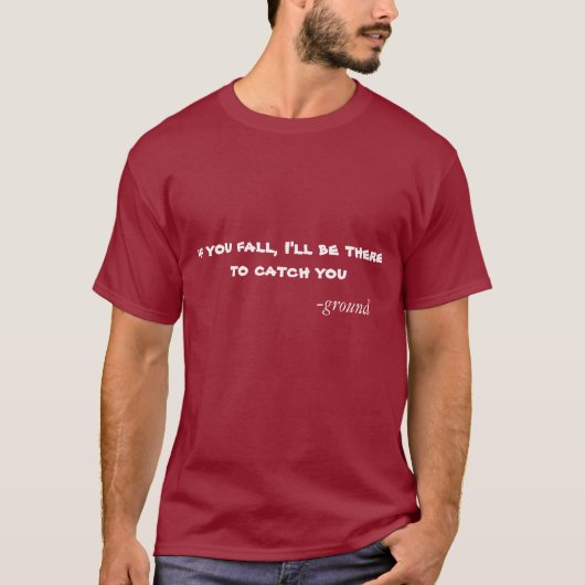 T-shirt Quand tu tombes (Devant)