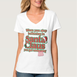 T-shirt Quand vous cessez de croire aux sous-vêtements de