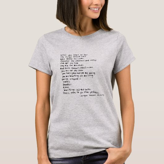 T-shirt quand vous commencez à sentir que les choses devra (Devant)